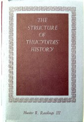 book The Structure of Thucydides' History (Princeton Legacy Library, 563)