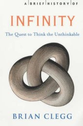 book A Brief History of Infinity: The Quest to Think the Unthinkable