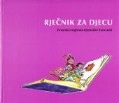 book Ilustrirani rječnik za djecu / Illustrated Dictionary for Children / Dictionnaire illustré pour les enfants / Illustriertes Wörterbuch für Kinder