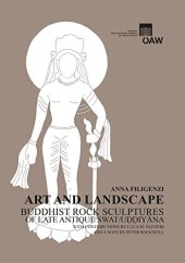 book Art and Landscape: Buddhist Rock Sculptures of Late Antique Swat/Uddiyana