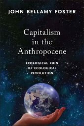 book Capitalism in the Anthropocene: Ecological Ruin or Ecological Revolution