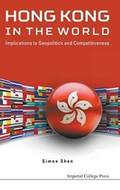 book Hong Kong In the World: Implications to Geopolitics and Competitiveness