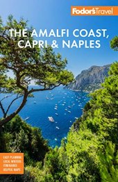 book Fodor's The Amalfi Coast, Capri & Naples (Full-color Travel Guide)