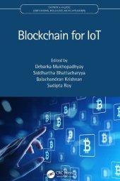 book Blockchain for IoT (Chapman & Hall/CRC Computational Intelligence and Its Applications)