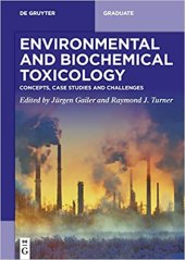 book Environmental and Biochemical Toxicology: Concepts, Case Studies and Challenges