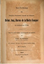 book Der Feldzug des Königlich Preussischen Generals der Infanterie Heinr. Aug. Baron de la Motte Fouqué in Schlesien 1760