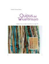 book Quipus del Tahuantinsuyo. Curacas, incas y su saber matemático en el siglo XVI