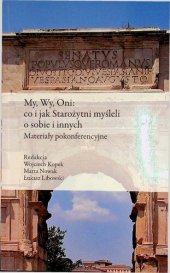 book My, Wy, Oni: co i jak Starożytni myśleli o sobie i innych