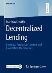 book Decentralized Lending: Empirical Analysis of Interest and Liquidation Mechanisms