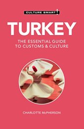 book Turkey - Culture Smart!: The Essential Guide to Customs & Culture