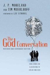 book The God Conversation: Using Stories and Illustrations to Explain Your Faith