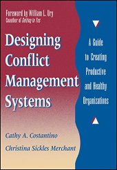 book Designing Conflict Management Systems: A Guide to Creating Productive and Healthy Organizations