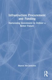 book Infrastructure Procurement and Funding: Harnessing Investment to Deliver a Better Future