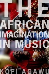 book The African Imagination In Music