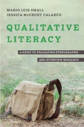 book Qualitative Literacy: A Guide to Evaluating Ethnographic and Interview Research