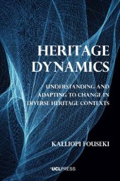 book Heritage Dynamics: Understanding and adapting to change in diverse heritage contexts