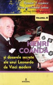 book Henri Coanda Si Dosarele Secrete Ale Unui Leonardo Da Vinci Modern