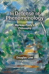 book In Defense of Phenomenology: Merleau-Ponty's Philosophy