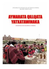 book Aymarata qillqata yatxatawinaka. Investigaciones escritas en aimara