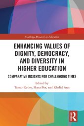 book Enhancing Values of Dignity, Democracy, and Diversity in Higher Education: Comparative Insights for Challenging Times