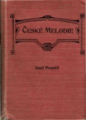 book České melodie: Eine Sammlung von 202 Schachaufgaben von Josef Pospíšil. Herausg.von A.C. Whithe und W.H. Thompson. Mit einer Einleitung von B.G. Laws und J.W. Allen