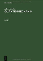 book Albert Messiah: Quantenmechanik. Band 1