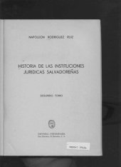 book Historia de las instituciones juridicas salvadorenas Volume 2