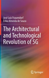 book The Architectural and Technological Revolution of 5G