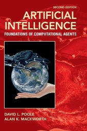 book Artificial Intelligence: Foundations of Computational Agents, Second Edition [2nd Ed] (Complete Instructor Resources with Solution Manual, Solutions)