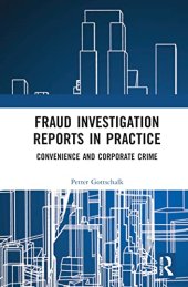 book Fraud Investigation Reports in Practice: Convenience and Corporate Crime