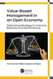 book Value-Based Management in an Open Economy Optimizing Strategy to Improve Business and Performance