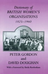 book Dictionary of British Women's Organisations, 1825-1960