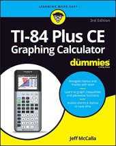 book TI-84 Plus CE Graphing Calculator For Dummies (For Dummies (Computer/Tech))