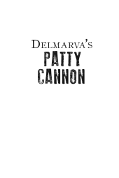 book Delmarva's Patty Cannon: The Devil on the Nanticoke