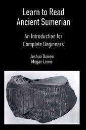 book Learn to Read Ancient Sumerian. An introduction for complete beginners