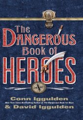 book The Dangerous Book of Heroes