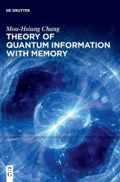 book Theory of Quantum Information with Memory