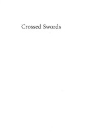 book Crossed Swords: Pakistan, Its Army, and the Wars Within