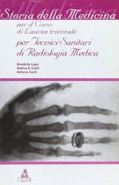 book Storia della medicina per il corso di laurea triennale per tecnici sanitari di radiologia medica