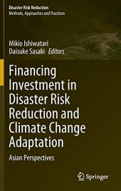 book Financing Investment in Disaster Risk Reduction and Climate Change Adaptation: Asian Perspectives