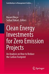 book Clean Energy Investments for Zero Emission Projects: An Analysis on How to Reduce the Carbon Footprint