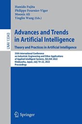 book Advances and Trends in Artificial Intelligence. Theory and Practices in Artificial Intelligence: 35th International Conference on Industrial, ... (Lecture Notes in Computer Science, 13343)