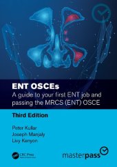 book ENT OSCEs: A guide to your first ENT job and passing the MRCS (ENT) OSCE