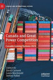 book Canada and Great Power Competition: Canada Among Nations 2021