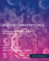 book Bio-Based Nanomaterials: Synthesis Protocols, Mechanisms and Applications