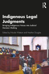 book Indigenous Legal Judgments: Bringing Indigenous Voices into Judicial Decision Making