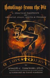 book Howlings from the Pit: A Practical Handbook of Medieval Magic, Goetia & Theurgy