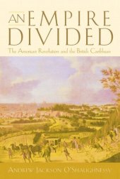 book An Empire Divided: The American Revolution and the British Caribbean