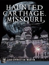 book Haunted Carthage, Missouri