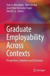 book Graduate Employability Across Contexts: Perspectives, Initiatives and Outcomes